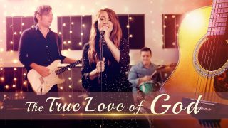 God Is Great | Thank God | "The True Love of God" | Praise the Lord (Best Christian Music Video)