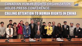 Canadian Human Rights Organization Holds Press Conference:Calling Attention to Human Rights in China