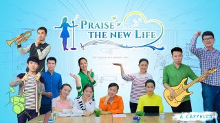 Praise the New Life