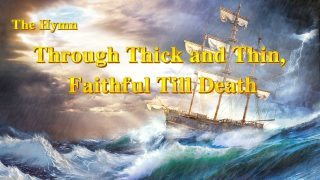 Through Thick and Thin, Faithful Till Death