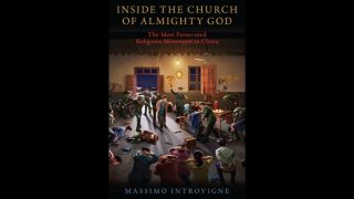 “Inside The Church of Almighty God”: A New Book Tells It Like It Is
